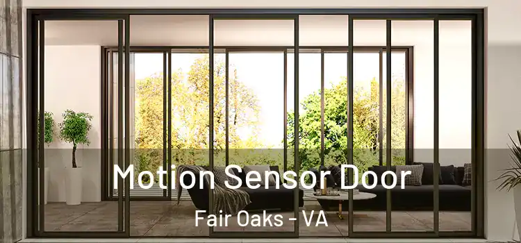  Motion Sensor Door Fair Oaks - VA